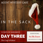 IN THE SACK | DAY THREE | TWELVE DAYS OF GIVEAWAYS | AGENT MYSTERY CASE